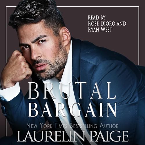 Brutal Bargain: A Standalone Novel (Brutal Billionaires, Book 4)